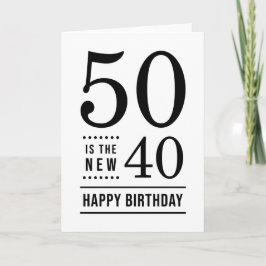 Tarjeta 50 años Blanco y Negro 50 es el nuevo 40