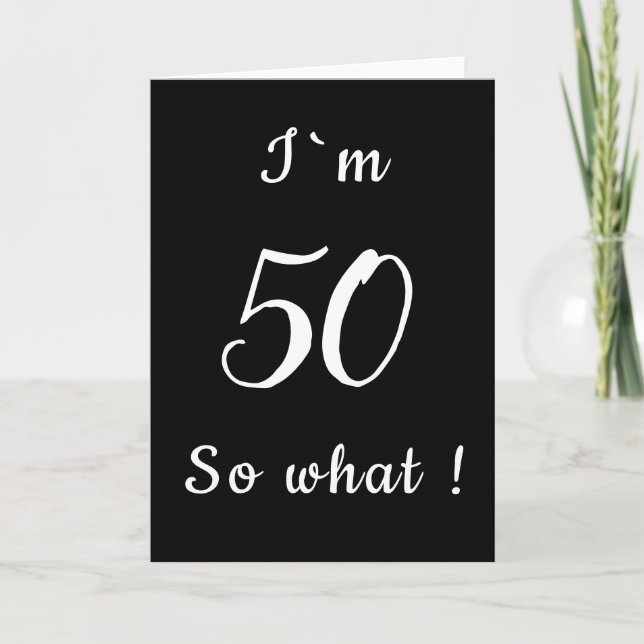 Tarjeta 50 Así que qué graciosos cumpleaños 50 en blanco y (Anverso)