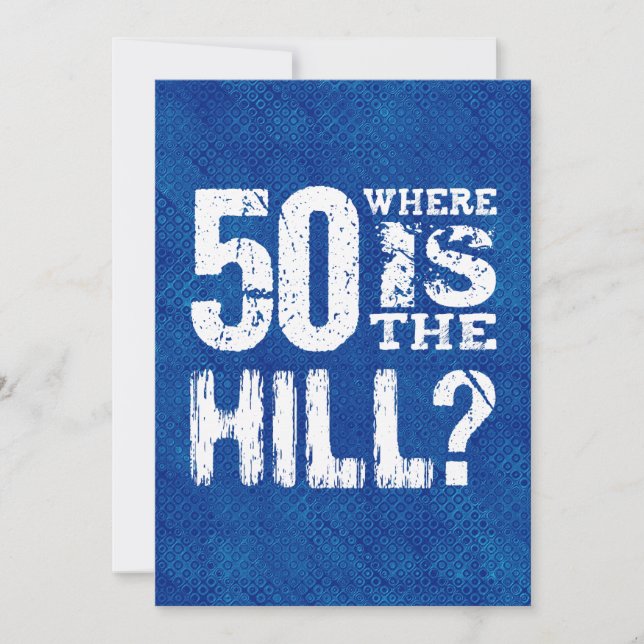 Tarjeta 50 Dónde está The Hill Funny 50th Birthday SI02Z (Anverso)