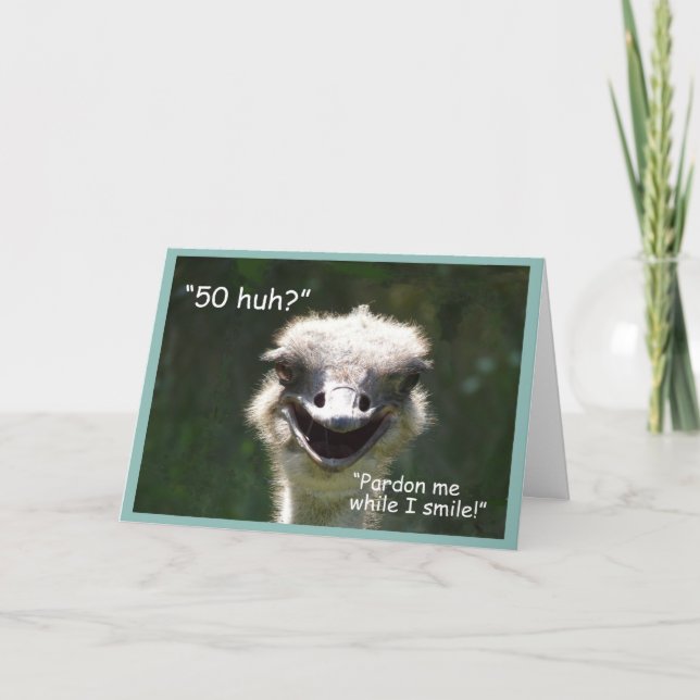 Tarjeta "50 ¿eh?" Ostrich sonriente (Anverso)