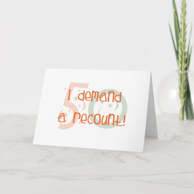Tarjeta 50 regalos de cumpleaños, ¡exijo un recuento! (Anverso)