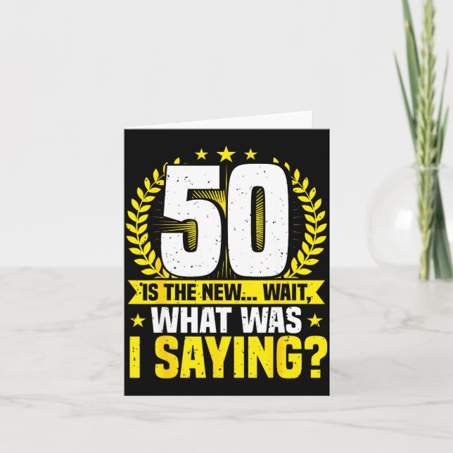 Tarjeta 50th Birthday, 50 Is The New... Funny 50 Years Old (Anverso)