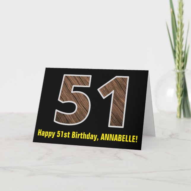 Tarjeta 51.º Cumpleaños: Nombre + Modelo Faux Wood Grain " (Anverso)