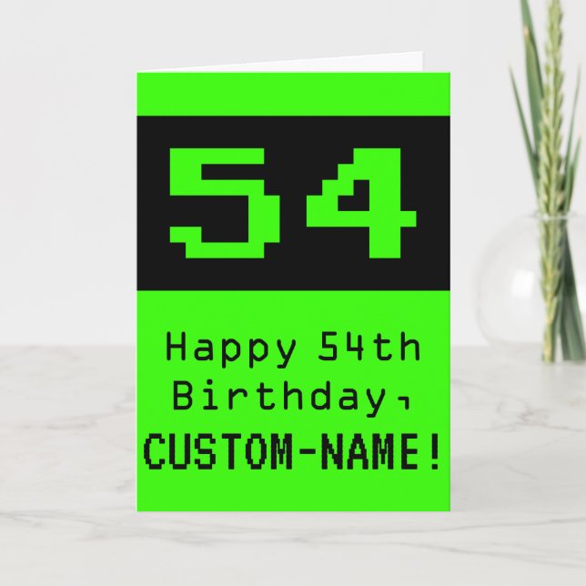 Tarjeta 54º cumpleaños: Nerdy / Geeky Style "54" y nombre (Anverso)