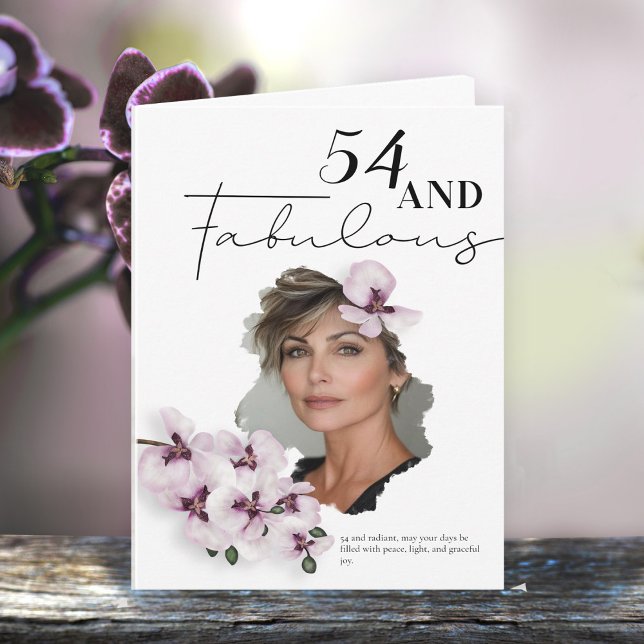 Tarjeta 54 & Fabulous Orchid Photo Birthday Greeting Card (Subido por el creador)