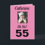 Tarjeta 55 Aniversario Oh No! Funny Girly<br><div class="desc">Diviértete en un cumpleaños histórico de 55 años con un "Oh No!" tarjeta. Sonreirá a los colores rosa,  blanco y negro junto con el mensaje motivador de "¡Celebrar!". Un diseño lindo y memorable captura el sentimiento entrañable en el divertido y gruñón chica.</div>
