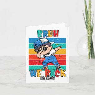 Tarjeta 5° Grado Bruh Respaldamos El Primer Día Del Quinto