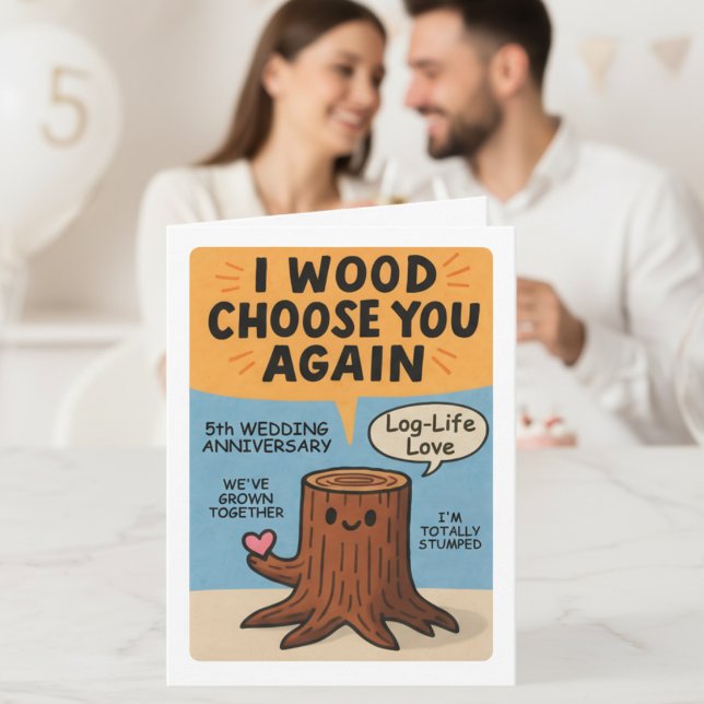 Tarjeta 5th Wedding Anniversary Pun wood (Subido por el creador)