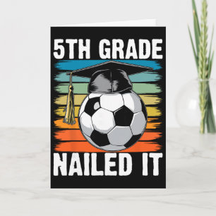 Tarjeta 5to Grado Lo Clavó Fútbol Gorra de Graduación Byll