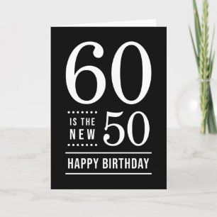 Tarjeta 60.º cumpleaños Black and White 60 es el nuevo 50