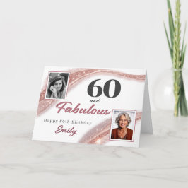 Tarjeta 60 and Fabulous Rose Gold Photo 60th Birthday