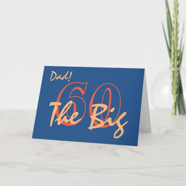Tarjeta 60 cumpleaños para papá, texto naranja en azul. (Anverso)