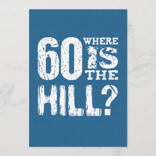 Tarjeta 60 Dónde Está The Hill Gracioso 60 cumpleaños BLUE