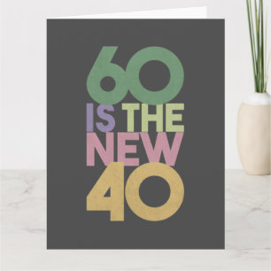 Tarjeta 60 es esencial el nuevo regalo de cumpleaños 40 -