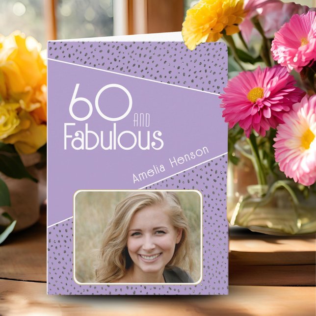 Tarjeta 60 y Fabuloso Brillo Foto Cumpleaños 60 (Subido por el creador)