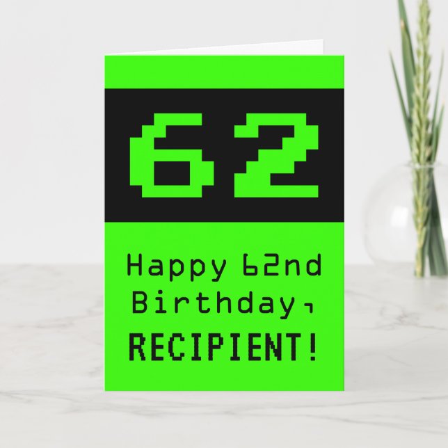 Tarjeta 62º cumpleaños: Nerdy / Geeky Style "62" y nombre (Anverso)