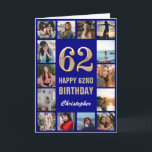 Tarjeta 62.º Collage de fotos de oro y azul de la marina d<br><div class="desc">62.ª tarjeta de cumpleaños de la Marina Feliz Cumpleaños Azul y Collage de fotos Oro. Para una mayor personalización,  haga clic en el botón "Personalizar" y utilice nuestra herramienta de diseño para modificar esta plantilla.</div>