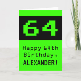 Tarjeta 64º cumpleaños: Nerdy / Geeky Style "64" y nombre
