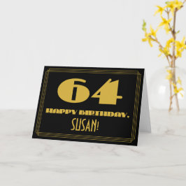 Tarjeta 64º cumpleaños: Nombre + Art Deco Inspirado Aspect