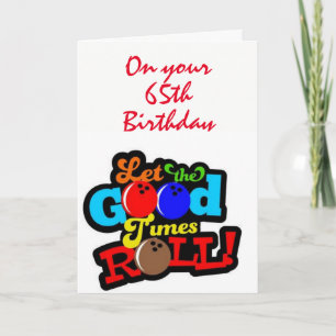 TARJETA "65º CUMPLEAÑOS" QUE ROLEN LOS BUENOS TIEMPOS
