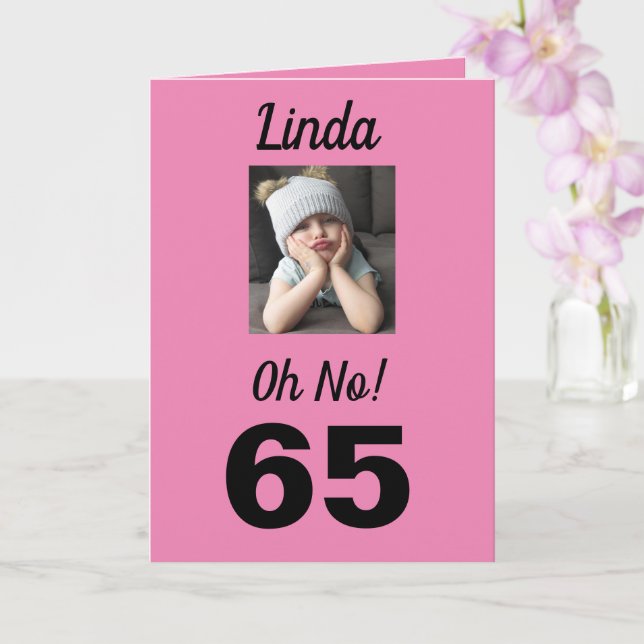 Tarjeta 65.º Oh No! Chica Grumpy Funny Birthday (Orquídea)