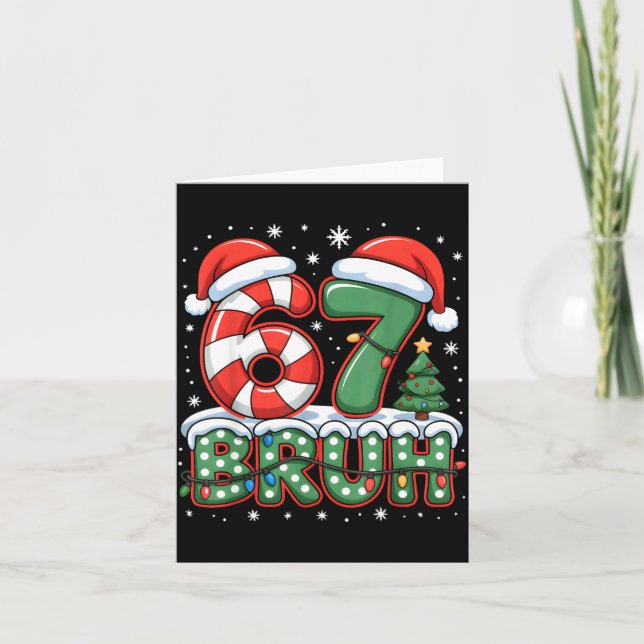 Tarjeta 67 Bruh Christmas Fun Design For Holiday Six Seven (Anverso)