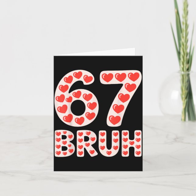Tarjeta 67 Bruh Corazones De San Valentín Meme Divertido  (Anverso)