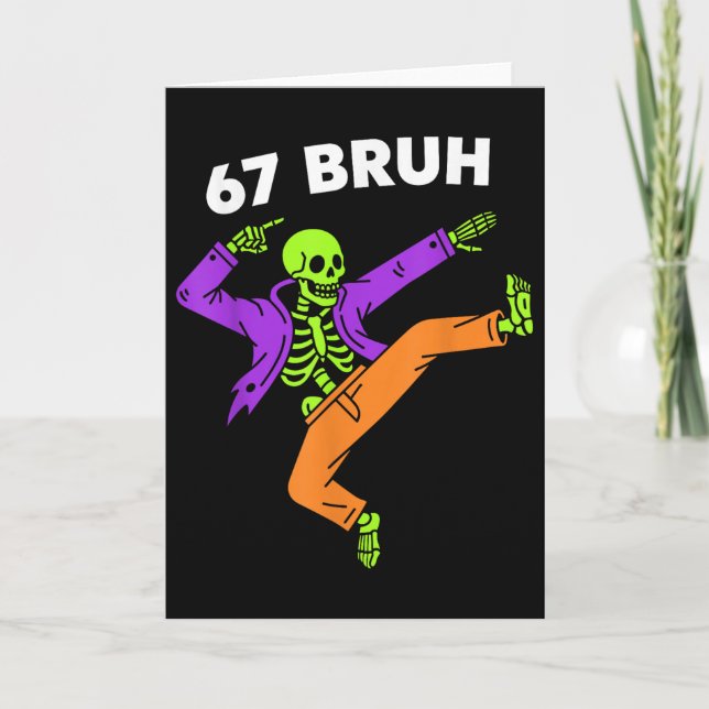 Tarjeta 67 Bruh Halloween Dabbing Skeleton Meme 6 7 Number (Anverso)
