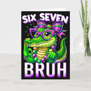 Tarjeta 67 Bruh Lagarto Chicas de Mardi Gras Seis Siete Go