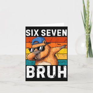Tarjeta 67 Bruh Meme Divertido 6 7 Capybara Para Niños Sei