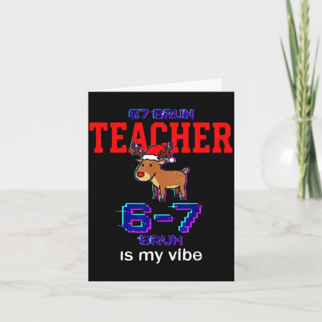 Tarjeta 67 Bruh Teacher Funny Christmas School Staff  (Anverso)