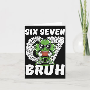 Tarjeta 67 bruh trébol fútbol seis siete día de san patric