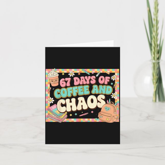 Tarjeta 67 Days Of Coffee Teachers Retro School Six Seven  (Anverso)