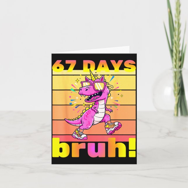 Tarjeta 67 Days Of School Bruh Funny Kids Girls Dinosaur U (Anverso)