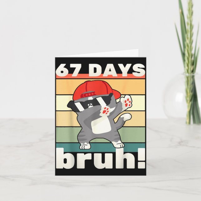 Tarjeta 67 Days Of School Bruh Funny Meme Kids Boy Girl Da (Anverso)
