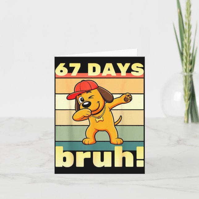 Tarjeta 67 Days Of School Bruh Funny Meme Teachers Kids Da (Anverso)