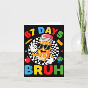 Tarjeta 67 Días Bruh 67 Días De Colegio Chicos Seis Siete