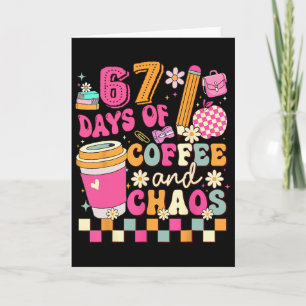 Tarjeta 67 Días De Colegio Amante Del Café 67º Día De Cole