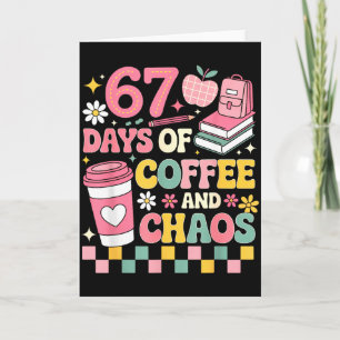 Tarjeta 67 Días De Escuela Amante Del Café 67º Día De Escu