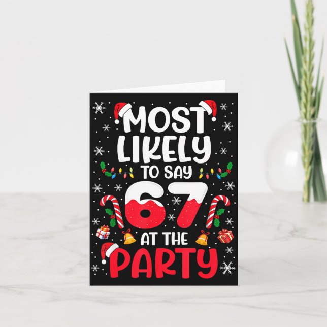 Tarjeta 67 Funny Christmas Meme Most Likely To Say 67 At T (Anverso)