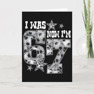 Tarjeta 67 Fútbol Seis Siete Meme 7 Cumpleaños De Un Año F