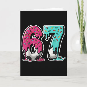 Tarjeta 67 Helado Goteo Fútbol Gen Alfa jerga Seis Siete