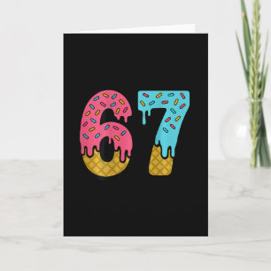 Tarjeta 67 Helado Goteo Meme Seis Siete Día de Juego (en C