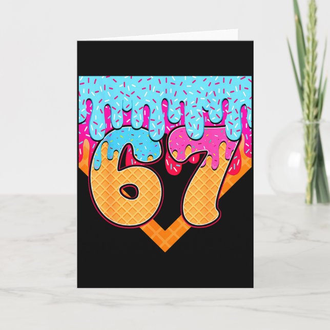 Tarjeta 67 Ice Cream Drip Meme Six Seven Gen Alpha Slang  (Anverso)