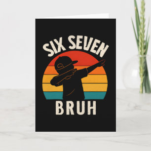 Tarjeta 67 Meme 6 7 Números Dabbing Seis Siete Bruh Divert