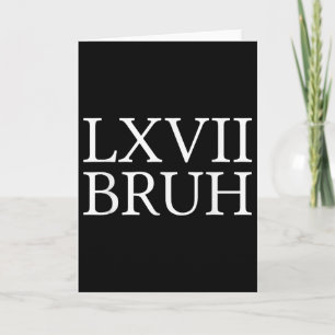 Tarjeta 67 Meme de Historia Seis Siete Bruh Divertido Prof