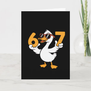 Tarjeta 67 Meme Ganso Divertido Humor Seis Siete Gen Alfa 