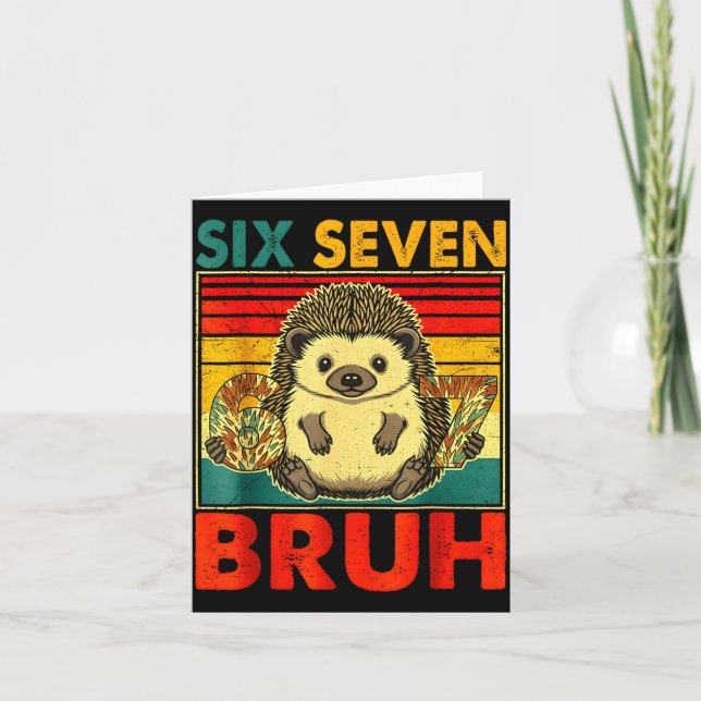 Tarjeta 67 Meme Hedgehog Funny Six Seven Bruh Hedgehog For (Anverso)