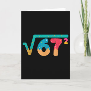 Tarjeta 67 Meme Helado Goteo Raíz Cuadrada 67² Jerga Matem