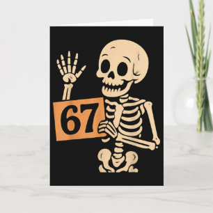 Tarjeta 67 Meme Humor 6-7 Esqueleto Divertido Seis Siete H
